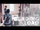 The Bending Load [Official Video]